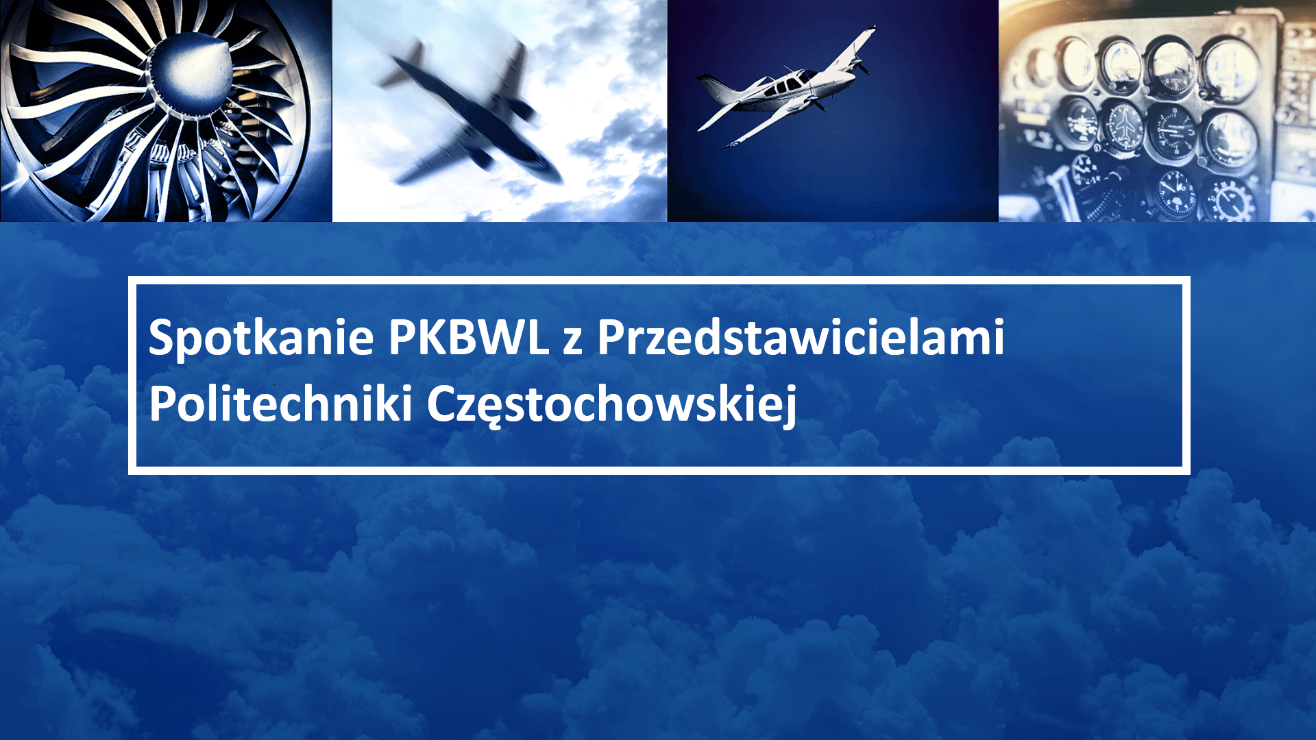 Spotkanie PKBWL z Przedstawicielami Politechniki Częstochowskiej